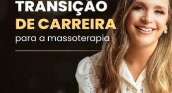 Transição de carreira para a massoterapia