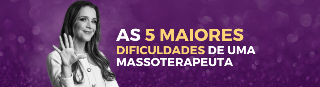 dificuldades de uma massoterapeuta