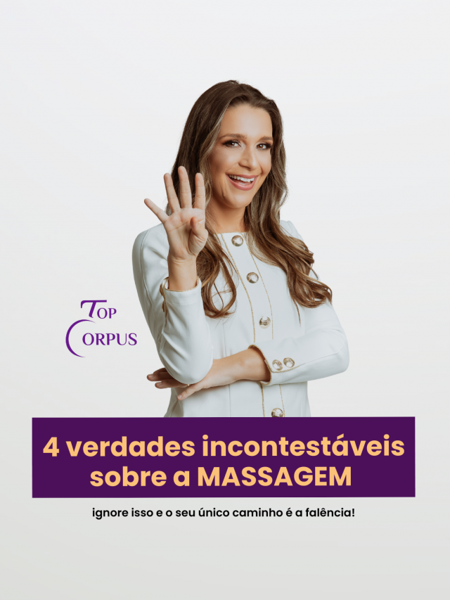 4 verdades incontestáveis sobre a MASSAGEM